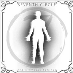 Seventh Circle (USA) : The Struggle Remixes